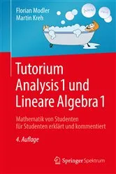 Book cover of Tutorium Analysis 1 und Lineare Algebra 1 (4th ed.) by Florian Modler
