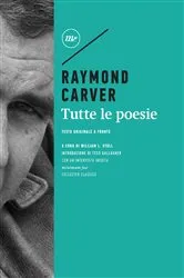 Book cover of Tutte le poesie by Raymond Carver