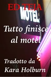 Book cover of Tutto finisce al motel by Unknown