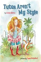Book cover of Tutus Aren't My Style by Linda Skeers