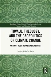 Book cover of Tuvalu, Theology, and the Geopolitics of Climate Change by Maina Vakafua Talia