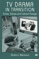 Book cover of TV Drama in Transition by Robin Nelson