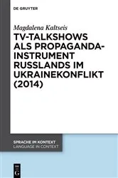 Book cover of TV-Talkshows als Propagandainstrument Russlands im Ukrainekonflikt (2014) by Unknown
