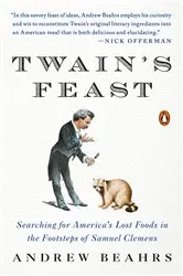 Book cover of Twain's Feast by Andrew Beahrs