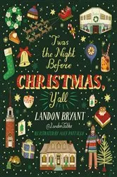 Book cover of 'Twas the Night Before Christmas, Y'all by Landon Bryant