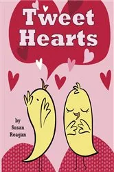 Book cover of Tweet Hearts by Susan Reagan