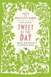 Book cover of Tweet of the Day by Brett Westwood