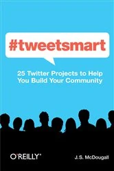 Book cover of #tweetsmart by J. S. McDougall