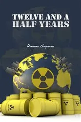 Book cover of Twelve and a Half Years by Roxanne Chapman