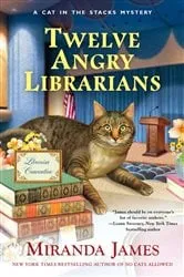 Book cover of Twelve Angry Librarians by Miranda James