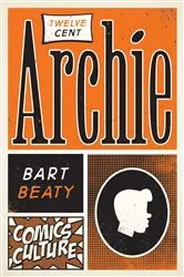 Book cover of Twelve-Cent Archie by Bart Beaty