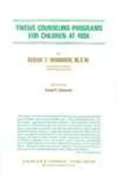 Book cover of Twelve Counseling Programs for Children at Risk by Susan Dennison