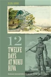Book cover of Twelve Days at Nuku Hiva by Elena Govor