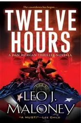 Book cover of Twelve Hours by Leo J. Maloney