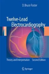 Book cover of Twelve-Lead Electrocardiography (2nd ed.) by D. Bruce Foster