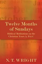 Book cover of Twelve Months of Sundays by N. T. Wright