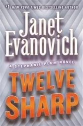 Book cover of Twelve Sharp by Janet Evanovich