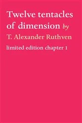 Book cover of Twelve tentacles of dimension by T. Alexander Ruthven