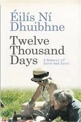 Book cover of Twelve Thousand Days by Éilís Ní Dhuibhne