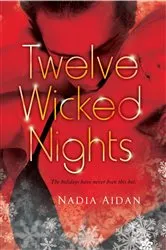 Book cover of Twelve Wicked Nights by Nadia Aidan