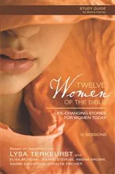 Book cover of Twelve Women of the Bible Study Guide by Lysa TerKeurst