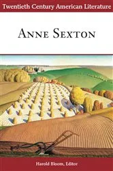 Book cover of Twentieth Century American Literature: Anne Sexton by Harold Bloom