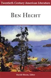 Book cover of Twentieth Century American Literature: Ben Hecht by Harold Bloom