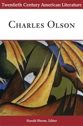 Book cover of Twentieth Century American Literature: Charles Olson by Harold Bloom