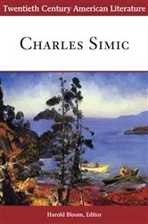 Book cover of Twentieth Century American Literature: Charles Simic by Harold Bloom