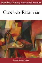 Book cover of Twentieth Century American Literature: Conrad Richter by Harold Bloom
