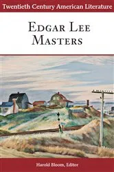 Book cover of Twentieth Century American Literature: Edgar Lee Masters by Harold Bloom
