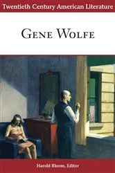 Book cover of Twentieth Century American Literature: Gene Wolfe by Harold Bloom