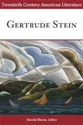 Book cover of Twentieth Century American Literature: Gertrude Stein by Harold Bloom