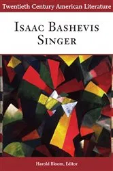 Book cover of Twentieth Century American Literature: Isaac Bashevis Singer by Harold Bloom