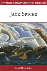 Book cover of Twentieth Century American Literature: Jack Spicer by Harold Bloom