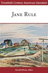 Book cover of Twentieth Century American Literature: Jane Rule by Harold Bloom