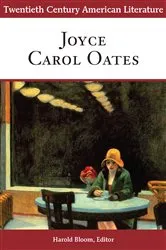 Book cover of Twentieth Century American Literature: Joyce Carol Oates by Harold Bloom