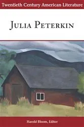 Book cover of Twentieth Century American Literature: Julia Peterkin by Harold Bloom