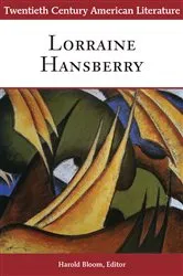 Book cover of Twentieth Century American Literature: Lorraine Hansberry by Harold Bloom