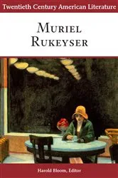 Book cover of Twentieth Century American Literature: Muriel Rukeyser by Harold Bloom