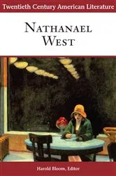 Book cover of Twentieth Century American Literature: Nathanael West by Harold Bloom