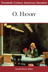 Book cover of Twentieth Century American Literature: O. Henry by Harold Bloom