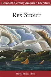 Book cover of Twentieth Century American Literature: Rex Stout by Harold Bloom