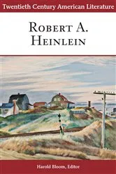 Book cover of Twentieth Century American Literature: Robert A. Heinlein by Harold Bloom