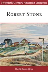 Book cover of Twentieth Century American Literature: Robert Stone by Harold Bloom