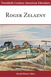 Book cover of Twentieth Century American Literature: Roger Zelazny by Harold Bloom