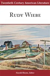 Book cover of Twentieth Century American Literature: Rudy Wiebe by Harold Bloom