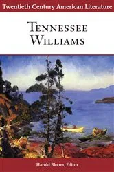 Book cover of Twentieth Century American Literature: Tennessee Williams by Harold Bloom