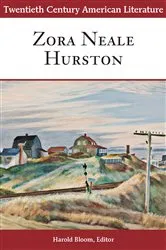 Book cover of Twentieth Century American Literature: Zora Neale Hurston by Harold Bloom