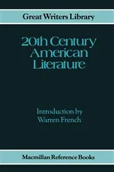Book cover of Twentieth Century American Literature by Warren French